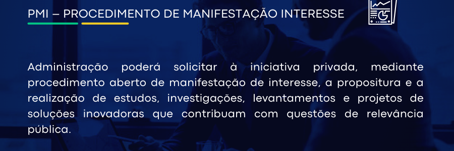 PMI – PROCEDIMENTO DE MANIFESTAÇÃO INTERESSE