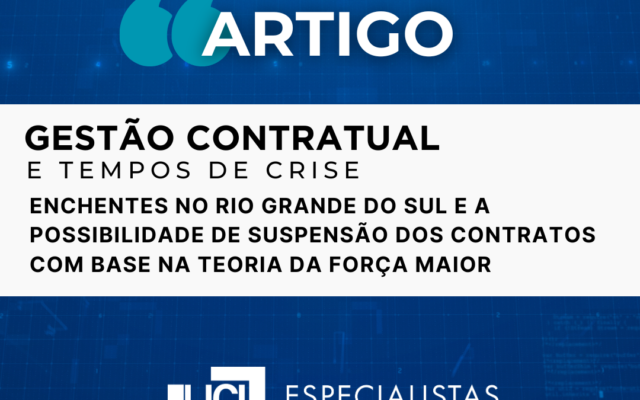 Ebook | Enchentes no Rio Grande do Sul e a possibilidade de suspensão dos contratos com base na teoria da força maior
